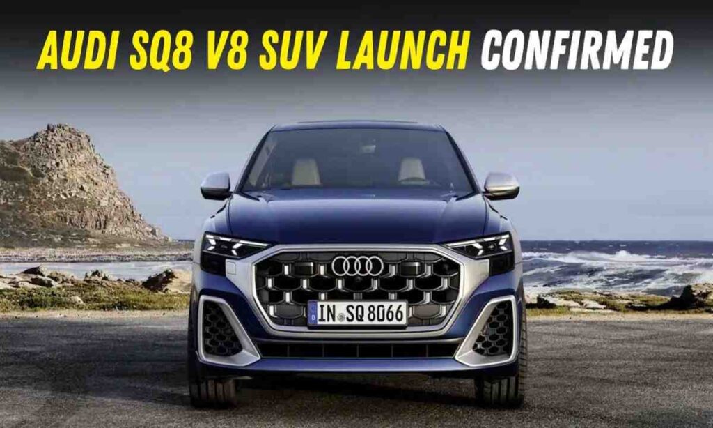 Audi SQ8 भारत में लॉन्च होने वाली है